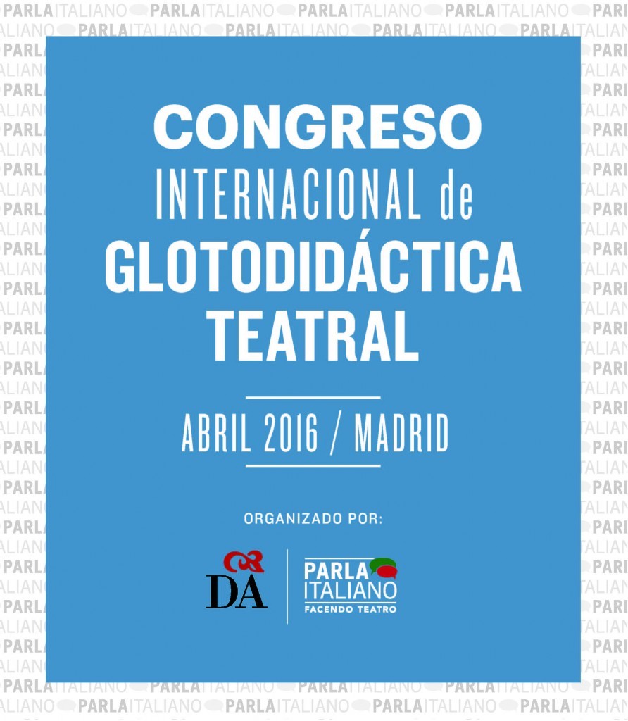 II CONGRESO INTERNACIONAL DE GLOTODIDÁCTICA TEATRAL EN ESPAÑA_LADANTEMADRID